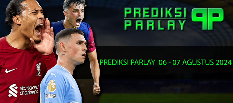 PARLAY Odd Web 06 agustus 2024